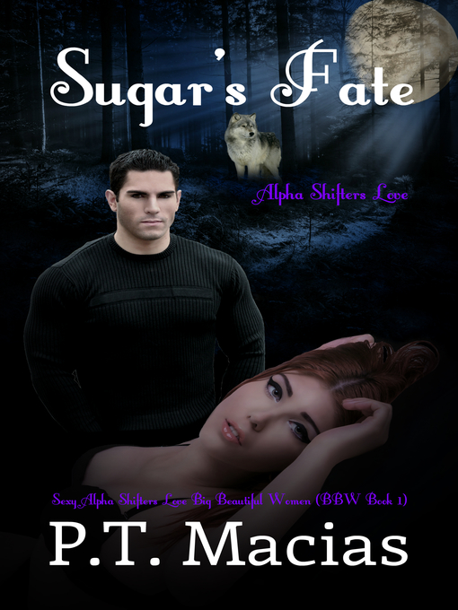 Cover image for Sugar's Fate, Sexy Alpha Shifters Love Big Beautiful Women (BBW Book 1)